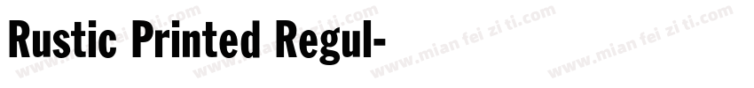 Rustic Printed Regul字体转换